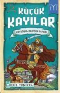 Produktbild: K&uuml;c&uuml;k Kayilar - Ertugrul Gazinin Zaferi