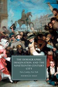 Produktbild: The Demographic Imagination and the Nineteenth-Century City