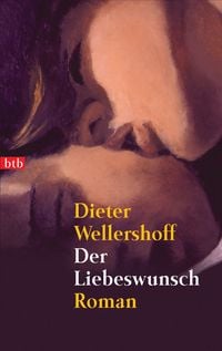 Bild vom Artikel Der Liebeswunsch vom Autor Dieter Wellershoff
