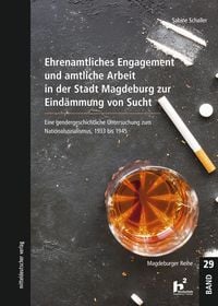 Produktbild: Ehrenamtliches Engagement und amtliche Arbeit in der Stadt Magde&shy;burg zur Eind&auml;mmung von Sucht