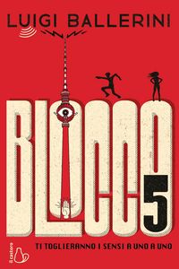 Produktbild: Blocco 5. Ti toglieranno i sensi a uno a uno