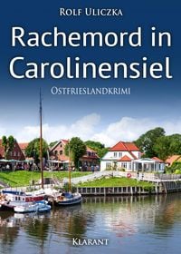 Produktbild: Rachemord in Carolinensiel. Ostfrieslandkrimi - Nordseekrimi