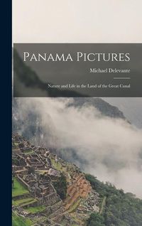 Produktbild: Panama Pictures: Nature and Life in the Land of the Great Canal
