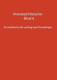 Produktbild: Vrensted Historier - Bind 6
