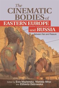 Produktbild: Cinematic Bodies of Eastern Europe and Russia