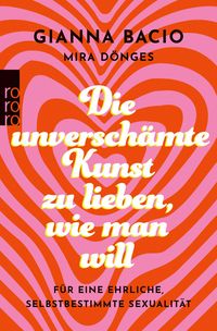 Produktbild: Die unversch&auml;mte Kunst, zu lieben, wie man will