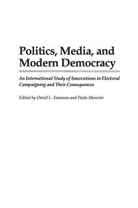 Produktbild: Politics, Media, and Modern Democracy