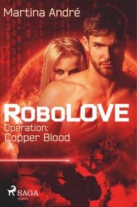 Bild vom Artikel Robolove #2 - Operation: Copper Blood vom Autor Martina André