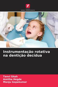 Produktbild: Instrumenta&ccedil;&atilde;o rotativa na denti&ccedil;&atilde;o dec&iacute;dua