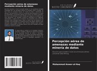 Produktbild: Percepci&oacute;n a&eacute;rea de amenazas mediante miner&iacute;a de datos