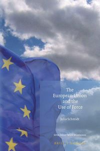 Produktbild: The European Union and the Use of Force