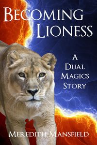 Produktbild: Becoming Lioness (Dual Magics, #3.5)