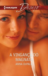 Produktbild: A vingan&ccedil;a do magnata