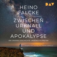 Produktbild: Zwischen Urknall und Apokalypse. Die gro&szlig;e Geschichte unseres Planeten