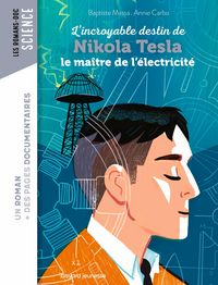 Produktbild: Roman doc L'incroyable destin de Nikola Tesla, le ma&icirc;tre de l'&eacute;lectricit&eacute;
