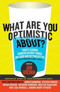 Bild vom Artikel What Are You Optimistic About? vom Autor John Brockman