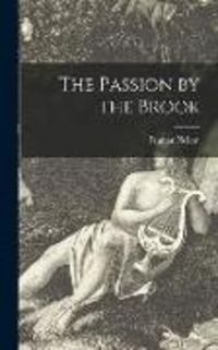 Produktbild: The Passion by the Brook