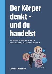 Produktbild: Der K&ouml;rper denkt und du handelst
