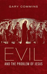 Produktbild: Evil and the Problem of Jesus