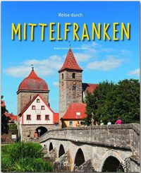 Bild vom Artikel Reise durch Mittelfranken vom Autor Ulrike Ratay