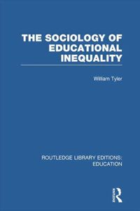 Produktbild: Tyler, W: The Sociology of Educational Inequality