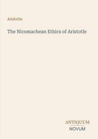 Produktbild: The Nicomachean Ethics of Aristotle