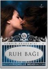 Produktbild: Ruh Bagi - Vampir Akademisi 5.Kitap