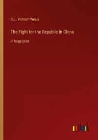 Produktbild: The Fight for the Republic in China