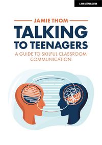 Produktbild: Talking to Teenagers: A guide to skilful classroom communication