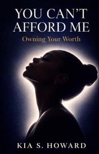 Produktbild: You Can't Afford Me: Owning Your Worth: Owning Your Worth: Owning Your Worth: Owning Your Worth