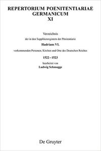Produktbild: Verzeichnis der in den Supplikenregistern der P&ouml;nitentiarie Hadrians VI. vorkommenden Personen, Kirchen und Orte des Deutschen Reiches 1522-1523