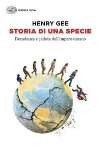 Produktbild: Storia di una specie. Decadenza e caduta dell'impero umano