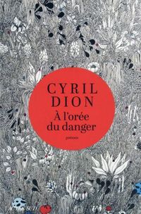 Produktbild: A l'or&eacute;e du danger : po&egrave;mes