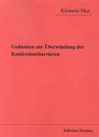 Produktbild: Gedanken zur &Uuml;berwindung der Konfessionsbarrieren