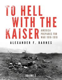 Produktbild: To Hell with the Kaiser, Vol. II