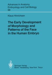 Produktbild: The Early Development of Morphology and Patterns of the Face in the Human Embryo