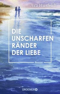 Produktbild Die unscharfen Ränder der Liebe