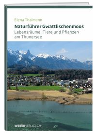 Produktbild: Naturf&uuml;hrer Gwattlischenmoos