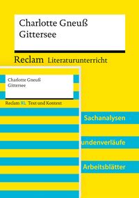 Produktbild: Paket f&uuml;r Lehrkr&auml;fte &raquo;Charlotte Gneu&szlig;: Gittersee&laquo; (Textausgabe und Unterrichtsmodell)