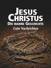 Produktbild: Jesus Christus: Die wahre Geschichte