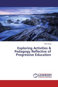 Produktbild: Exploring Activities & Pedagogy Reflective of Progressive Education