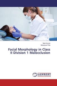 Produktbild: Facial Morphology in Class II Division 1 Malocclusion
