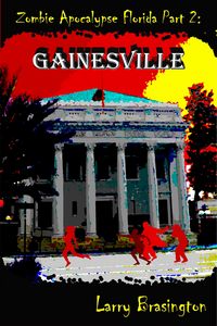 Produktbild: Zombie Apocalypse Florida Part 2:Gainesville