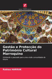 Produktbild: Gest&atilde;o e Protec&ccedil;&atilde;o do Patrim&oacute;nio Cultural Marroquino