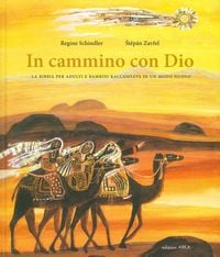 Produktbild: In cammino con Dio. La Bibbia per adulti e bambini raccontata in un modo nuovo
