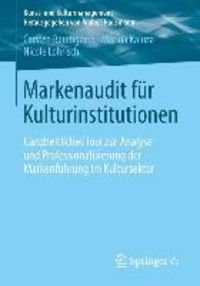 Bild vom Artikel Markenaudit für Kulturinstitutionen vom Autor Carsten Baumgarth