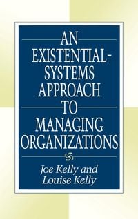 Produktbild: An Existential-Systems Approach to Managing Organizations