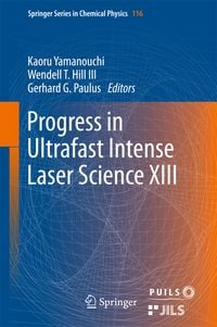 Produktbild: Progress in Ultrafast Intense Laser Science XIII