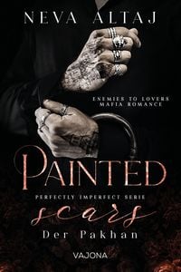 Produktbild: Painted Scars - Der Pakhan (Perfectly Imperfect Serie 1)