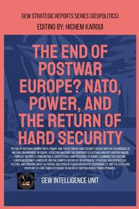Produktbild: The End Of Postwar Europe? NATO, Power, And The Return Of Hard Security